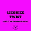 LICORICE TWIST(feat. The Homie Chill) (Explicit) - Sky Rey&The Homie Chill