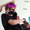 Baby - KJI Bro