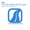 And She Made It All Of Light (Original Mix) - Ico