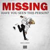 Missing (Explicit) - Ken Car$on Archive