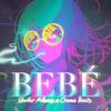 Bebé (feat. Cromo Beats) - Under Adams&Cromo Beats