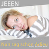 Nun sag schon Adieu - Jeeen