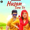 Husan Tera Yo - Anuj