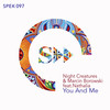 You & Me (Original Mix) - Night Creatures&Marcin Borowski&Nameless