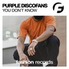 You Dont Know (Dub Mix) - Purple Discofans