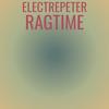 Electrepeter Ragtime - Maiah Pory