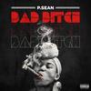 Bad ***** (Explicit) - P. Sean