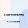 Paz Para Mi Ciudad - Los Reales Hn&Lil Remix&Letra Musiq