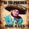 Si Tu Puedes (Explicit) - Mor.4.Les