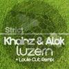 Luzern (Louie Cut Remix) - khainz&Alok