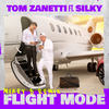 Flight Mode(feat. Silky) (Mikey B Remix) - Tom Zanetti&Silky