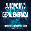 Automotivo Geral Embraza (Explicit) - Mc Nego Jô&Mc Magrinho&Dj Ghs