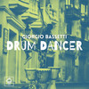 Drum Dancer (Original Mix) - Giorgio Bassetti