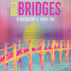 Build Bridges - Blakkamoore&Yungg Trip