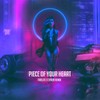 Piece Of Your Heart (Remix) - Firelite&Syren