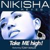 Take Me High(feat. Tony Magik) - Nikisha Reyes&Tony Magik