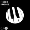 Piano Bass - Ferrer