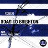 Road To Brighton (Original Mix) - Roben