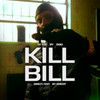 Kill Bill (Explicit) - Dgio