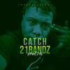 The Catch (Explicit) - 21 Bandz