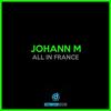 All In France - Johann M