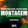 Montagem Mundialista (Explicit) - MC Renatinho Falcão&MC NEGO PUMMA&DJ Kevyn Do RC