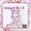 Madurita(feat. J L B) - Antidema 23&J L B