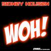 Woh! (Original Extended Mix) - Sidney Housen