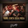 Vamo Juntá Essas Mesa - Montenegro&Fred & Gustavo