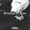 Pumping My Game (Explicit) - MUPP