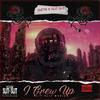 I Grew Up (Explicit) - Gutta K Slit Slit