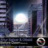 Before Dawn (Original Mix) - Artur Salizar&Olbaid