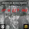 If U Let Me - Mugzy Da Money Maker&BigMacBZ