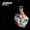Big 45 - Jahrkon&Rubi Dan