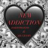 NEW ADDICTION (Explicit) - Mr.Grams&2daezstraight