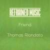 Friend - Thomas Riondato