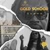 Gold School - Xuman