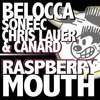 Raspberry Mouth - Belocca&Soneec