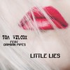 Little Lies (Radio Mix) - Tom Wilcox&Damian Pipes