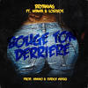 Bouge ton derriere(feat. LouiVos & WAWA) - LouiVos&WAWA&Bryan Mg