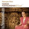 Ninnuko - Vasantha Varnam - Adi - Vaikom Vijayalakshmi