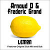 Lemon (Club Mix) - Arnaud D&Frederic Grand