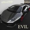 EVIL (Explicit) - UNSXCRED