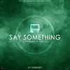 Say Something (Afro HT Remake) - LJ&HyperSOUL-X
