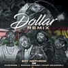 Dollar (Remix) - Boy Nephron&Domani Munga&Scar Mkadinali&Kushman