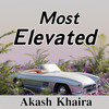 Most Elevated - Akash Khaira