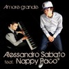 Amore Grande - Alessandro Sabato&Nappy Paco