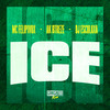 Ice (Explicit) - DJ Esculaxa&Mc Lipivox&MC AK BTREZE