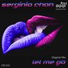 Let Me Go (Original Mix) - Serginio Chan