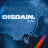 Disdain. - Swi$$